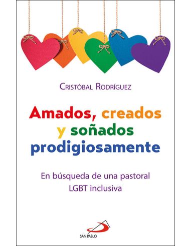 Amados, Creados Y Soñados Prodigiosamente