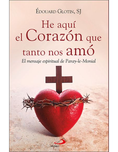 He Aquí El Corazón Que Tanto Nos Amó