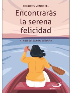 Encontrarás La Serena Felicidad