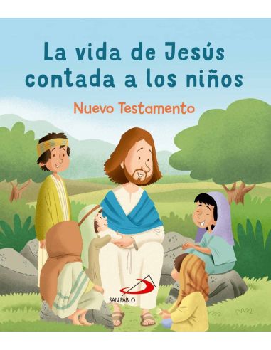 La Vida De Jesús Contada A Los Niños