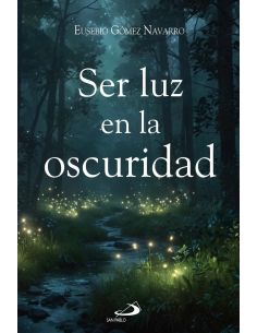 Ser Luz En La Oscuridad