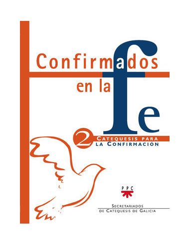 Confirmados En La Fe: Catequesis Para La Confirmación 2