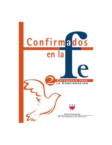 Confirmados En La Fe: Catequesis Para La Confirmación 2