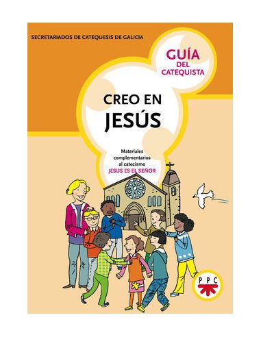 Creo En Jesús. Guía Del Catequista