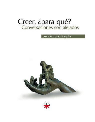 Creer, ¿Para Qué?