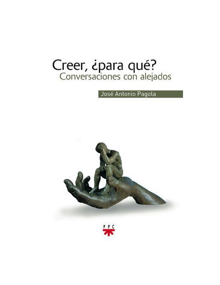 Creer, ¿Para Qué?