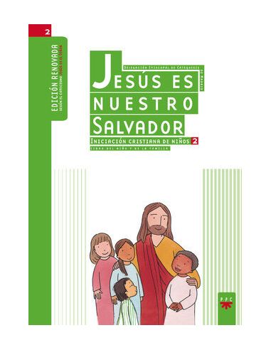 Jesús Es Nuestro Salvador: Iniciación Cristiana De Niños 2. Edición Renovada