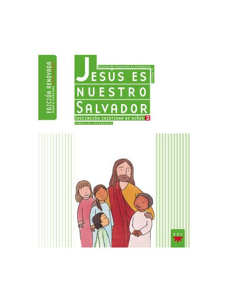 Jesús Es Nuestro Salvador: Iniciación Cristiana De Niños 2. Edición Renovada. Gu