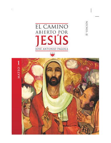 El Camino Abierto Por Jesús. Mateo