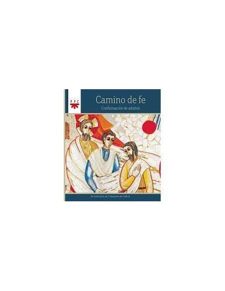 Camino De Fe. Confirmación De Adultos