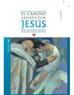 El Camino Abierto Por Jesús. Lucas
