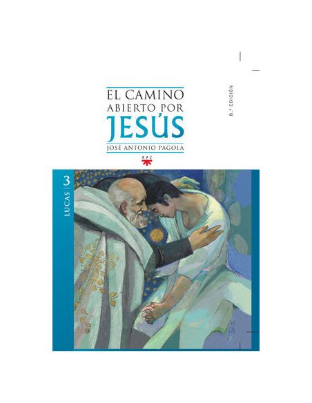 El Camino Abierto Por Jesús. Lucas