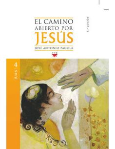 El Camino Abierto Por Jesús. Juan [2ª Ed]