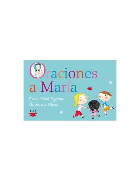 Oraciones A María