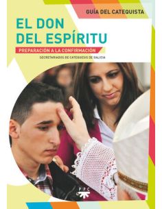 El Don Del Espíritu. Guía Del Catequista