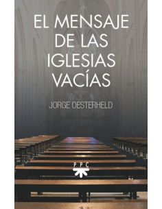 El Mensaje De Las Iglesias Vacías