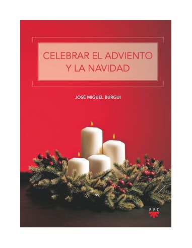 Celebrar El Adviento Y La Navidad