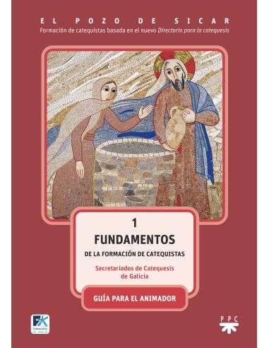 El Pozo De Sicar 1. Fundamentos. Guía