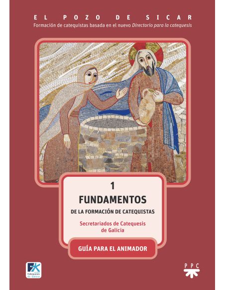 El Pozo De Sicar 1. Fundamentos. Guía