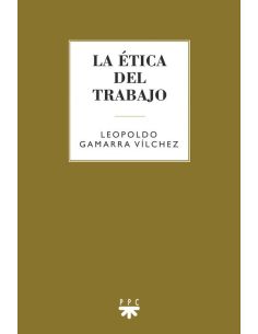 La Ética Del Trabajo