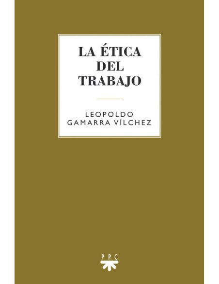 La Ética Del Trabajo