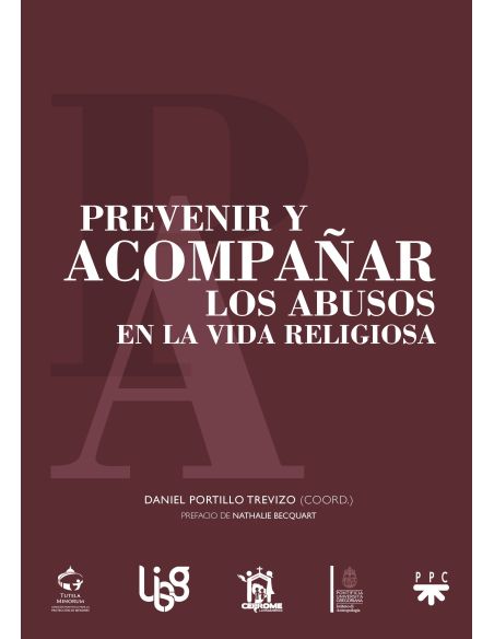 Prevenir Y Acompañar Los Abusos En La Vida Religiosa