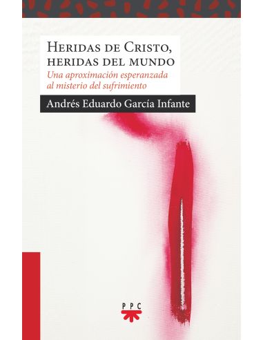 Heridas De Cristo, Heridas Del Mundo