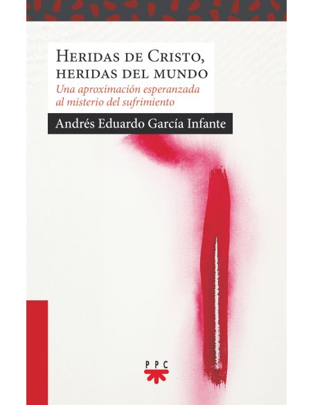 Heridas De Cristo, Heridas Del Mundo