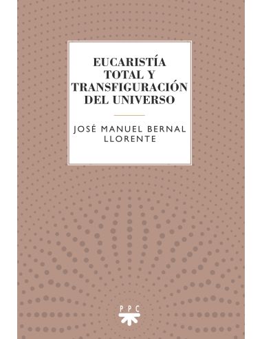 Eucaristía Total Y Transfiguración