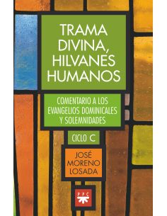 Trama Divina, Hilvanes Humanos