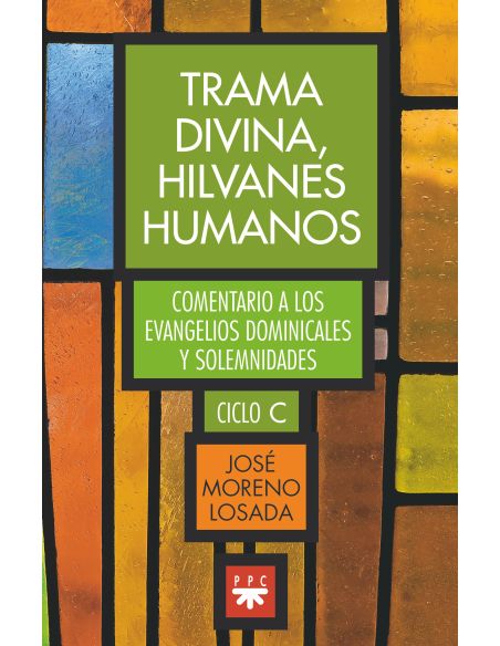 Trama Divina, Hilvanes Humanos
