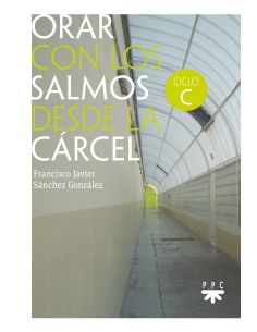Orar Con Los Salmos Desde La Cárcel
