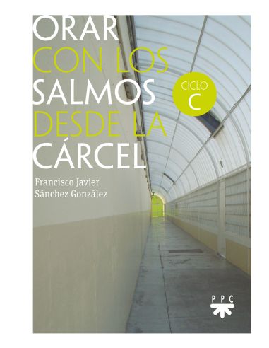 Orar Con Los Salmos Desde La Cárcel