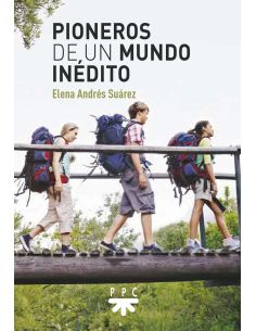 Pioneros De Un Mundo Inédito