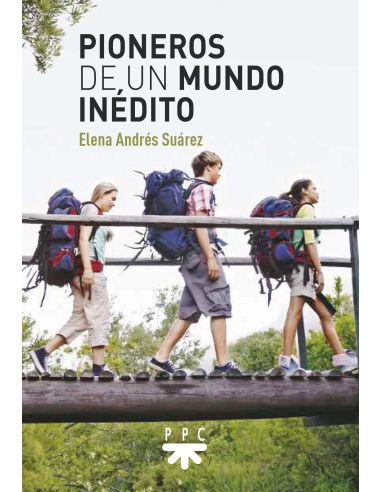 Pioneros De Un Mundo Inédito