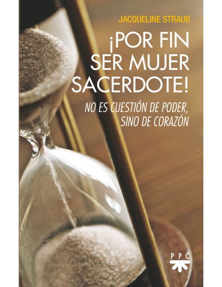 ¡Por Fin Ser Mujer Sacerdote!