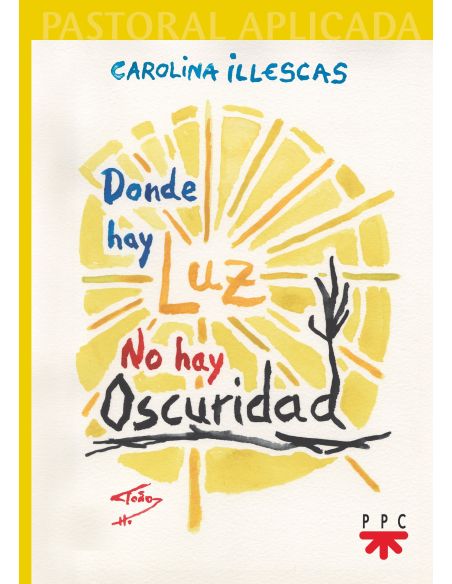 Donde Hay Luz, No Hay Oscuridad