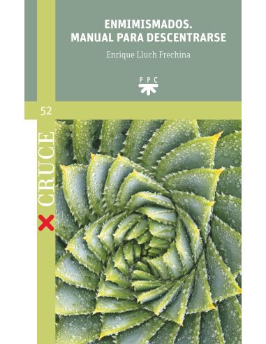Enmimismados. Manual Para Descentrarse