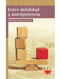 Entre Debilidad Y Omnipotencia