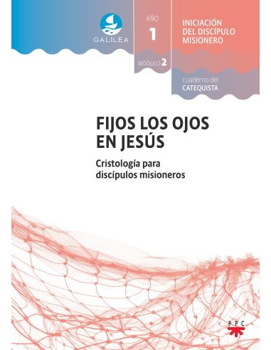 Galilea. Módulo 2. Fijos Los Ojos En Jesús. Acompañante