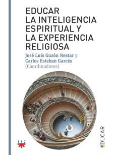 Educar La Inteligencia Espiritual Y La Experiencia Religiosa