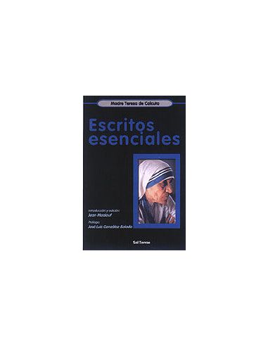 Escritos Esenciales De La Madre Teresa De Calcuta
