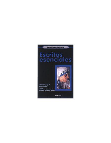 Escritos Esenciales De La Madre Teresa De Calcuta