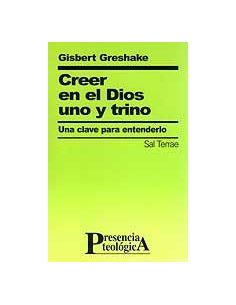 Creer En El Dios Uno Y Trino