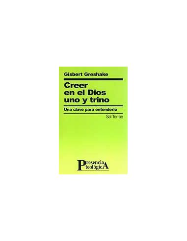 Creer En El Dios Uno Y Trino
