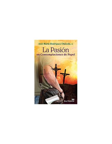 La Pasión En Contemplaciones De Papel