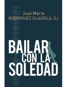 Bailar Con La Soledad