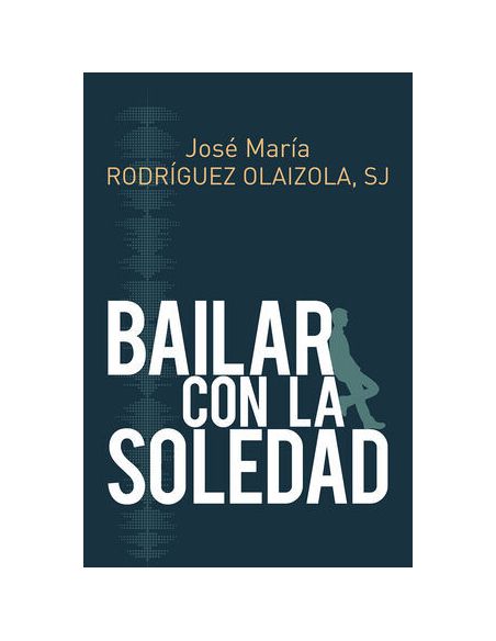 Bailar Con La Soledad