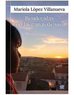 Bendecidas Con Las Ganas De Vivir