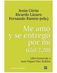Me Amó Y Se Entregó Por Mí (Gal 2,20)